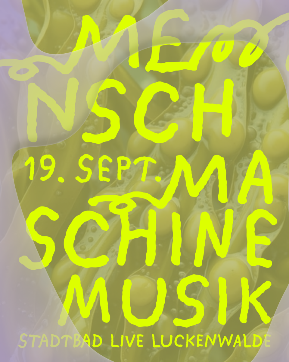 Mensch Maschine Musik at Stadtbad Live Luckenwalde on 19 September, Design: Basics09